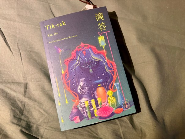 Tik Tak by Xia Jia translated by Joana Karmasz